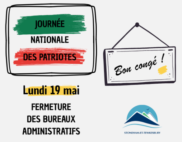 Horaires spéciaux : congé de la Journée Nationale des Patriotes