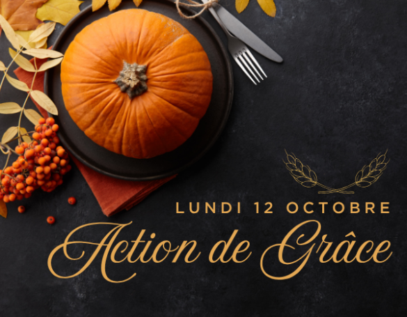 Action de Grâce - Horaires spéciaux